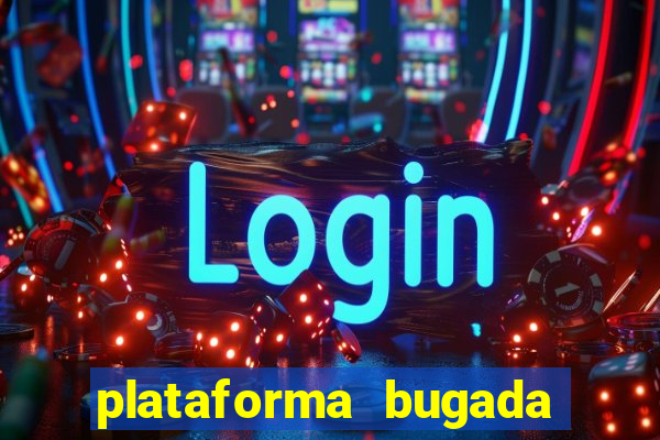 plataforma bugada do tigrinho